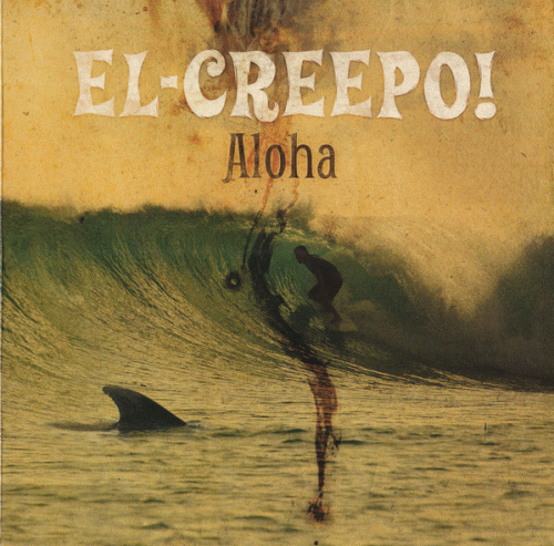 El Creepo : Aloha